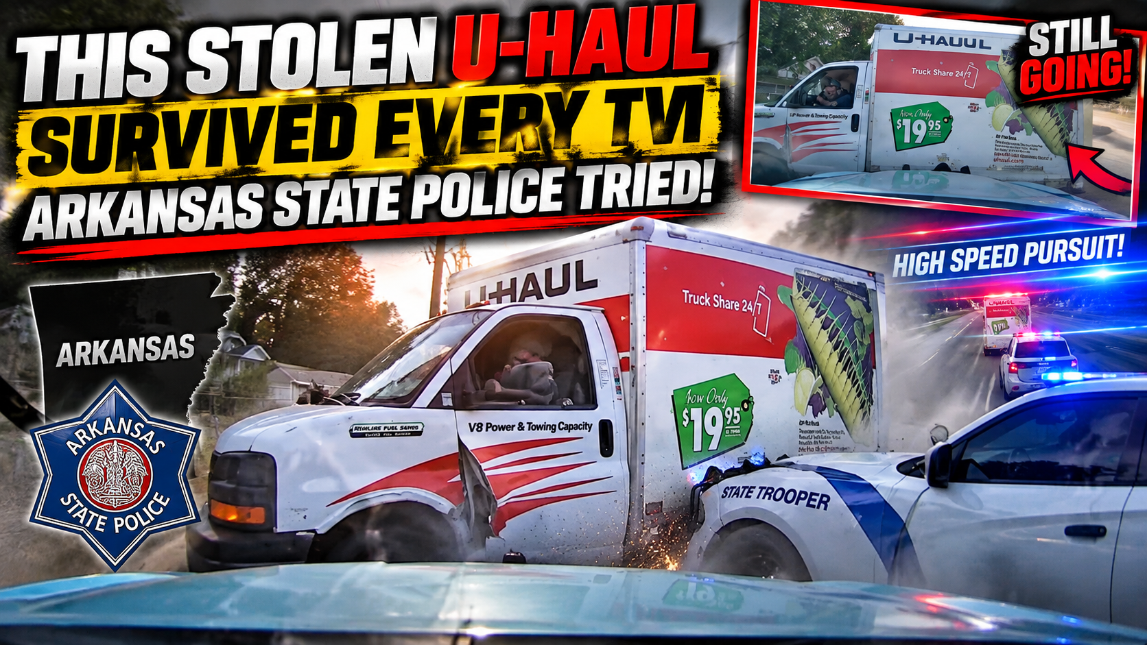 This Stolen U-Haul Survived Every TVI Arkansas State Police Tried!