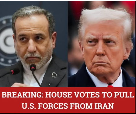 House Votes to Withdraw U.S. Forces From Iran as Congress Challenges Trump’s War Powers