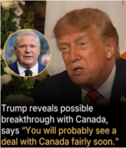 Trump Says Canada Trade Deal Could Come “Fairly Soon” — But the Trade War Is Still Escalating