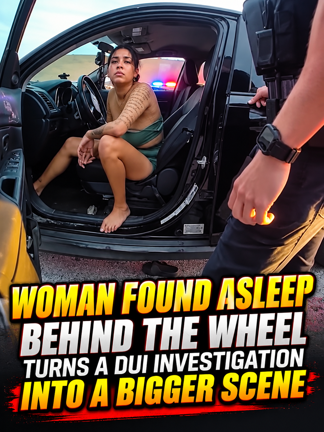 Woman Found Asleep Behind the Wheel Turns a DUI Investigation Into a Bigger Scene