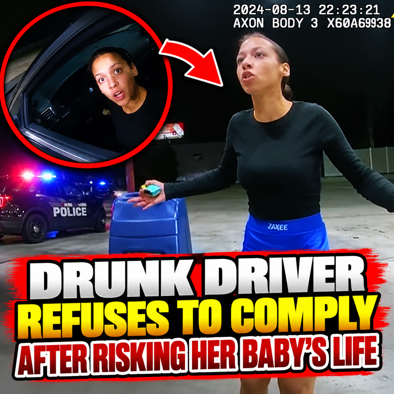 Drunk Driver Refuses to Comply After Risking Her Baby’s Life