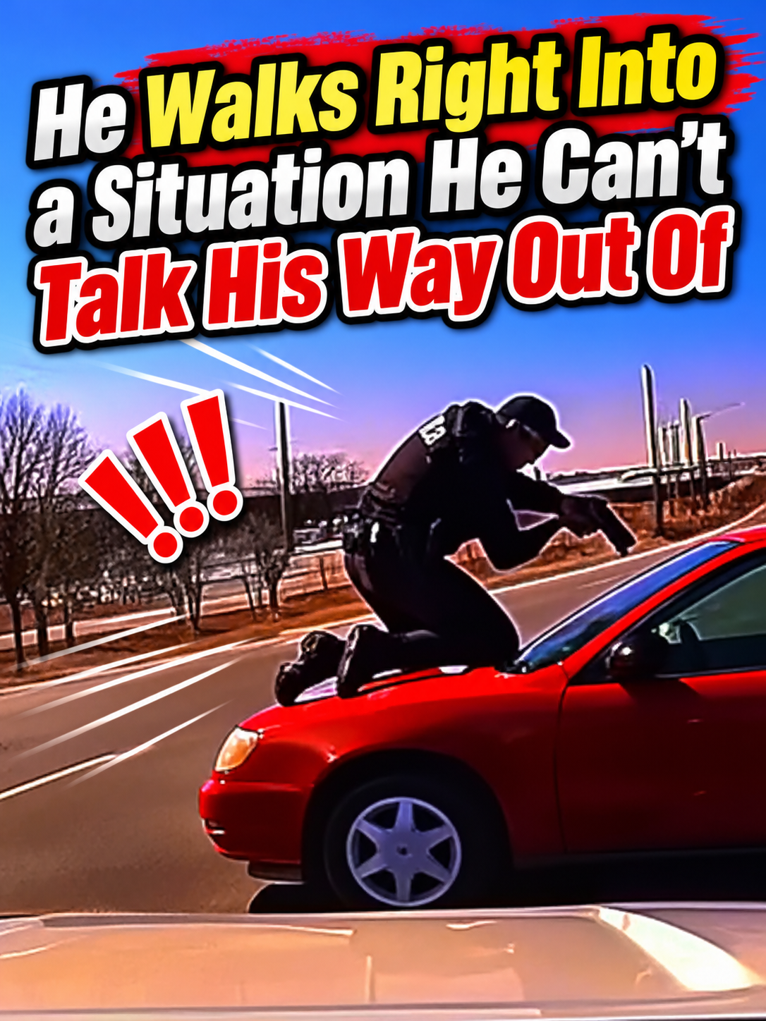He Walks Right Into a Situation He Can’t Talk His Way Out Of