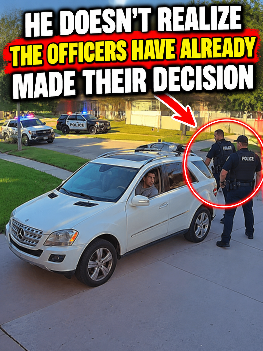 He Doesn’t Realize the Officers Have Already Made Their Decision