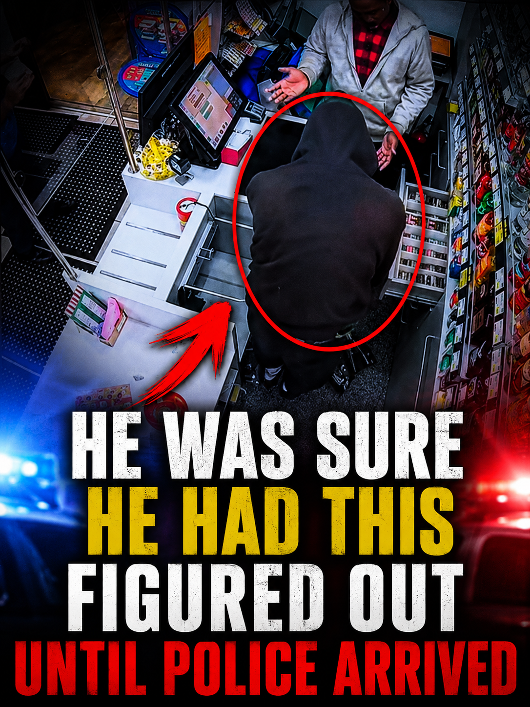 He Was Sure He Had This Figured Out Until Police Arrived