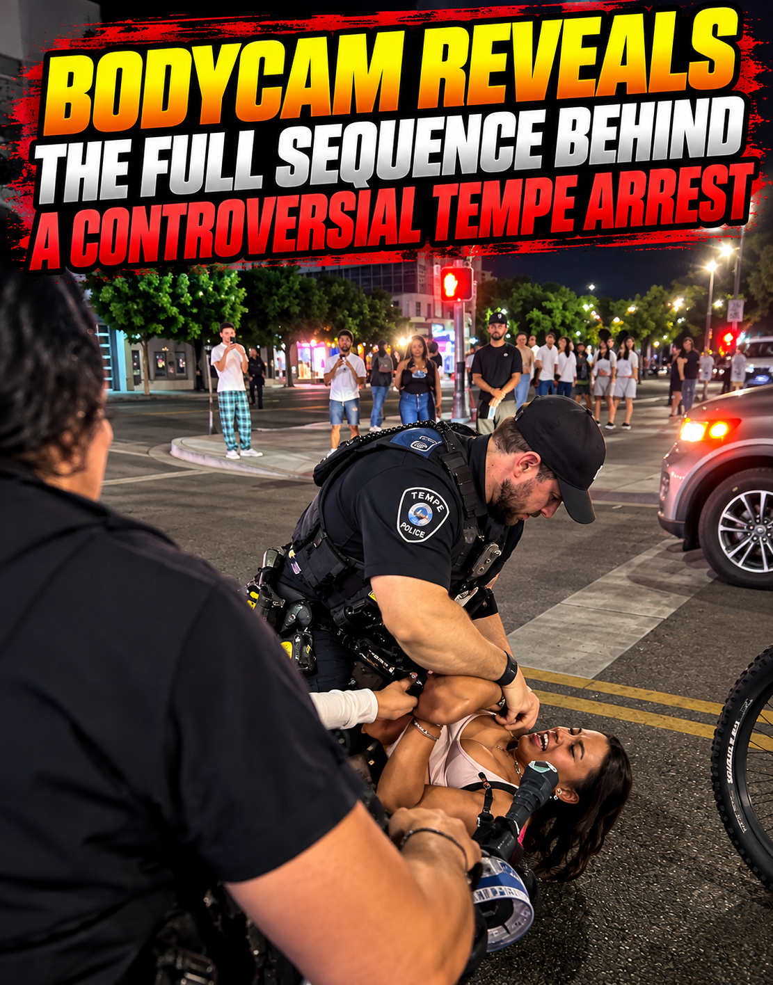 Bodycam Reveals the Full Sequence Behind a Controversial Tempe Arrest