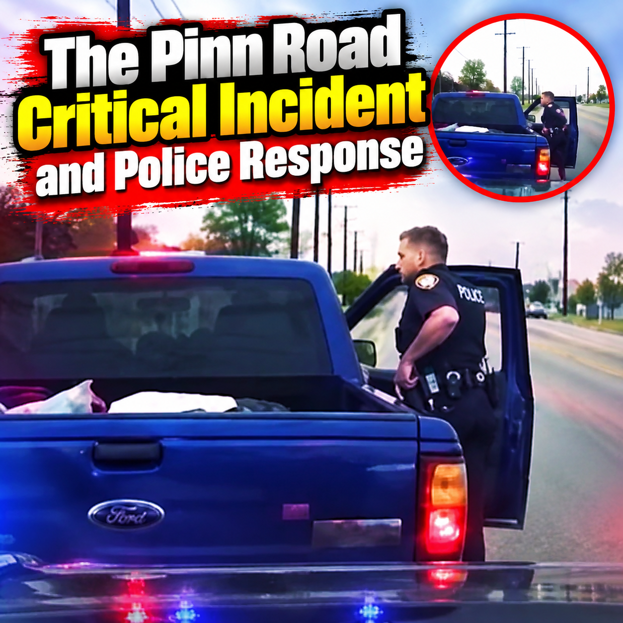 The Pinn Road Critical Incident and Police Response
