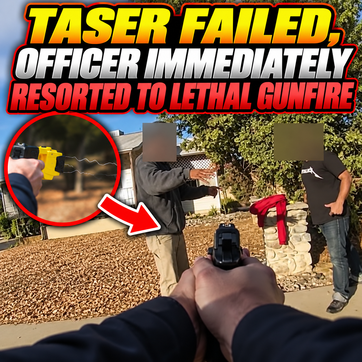 TASER FAILED, OFFICER IMMEDIATELY RESORTED TO LETHAL GUNFIRE