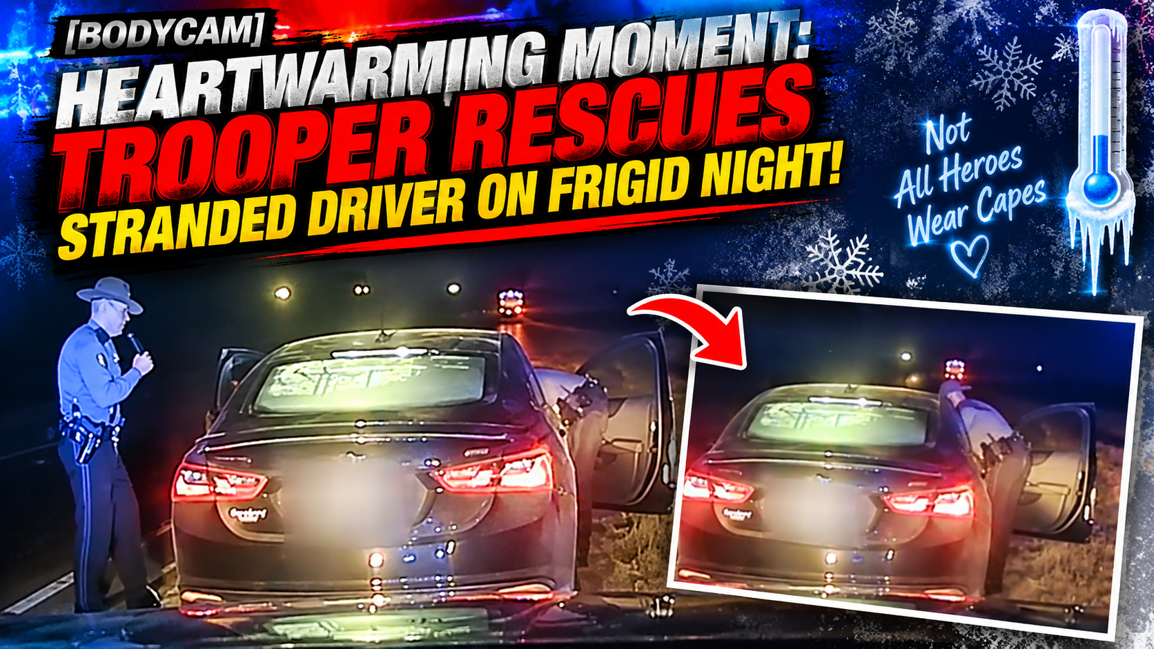 [BODYCAM] Heartwarming Moment: Trooper Rescues Stranded Driver On Frigid Night!