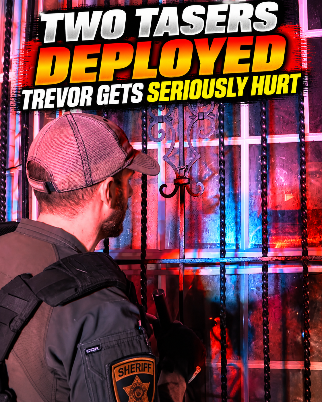 Two Tasers Deployed — Trevor Gets Seriously Hurt 