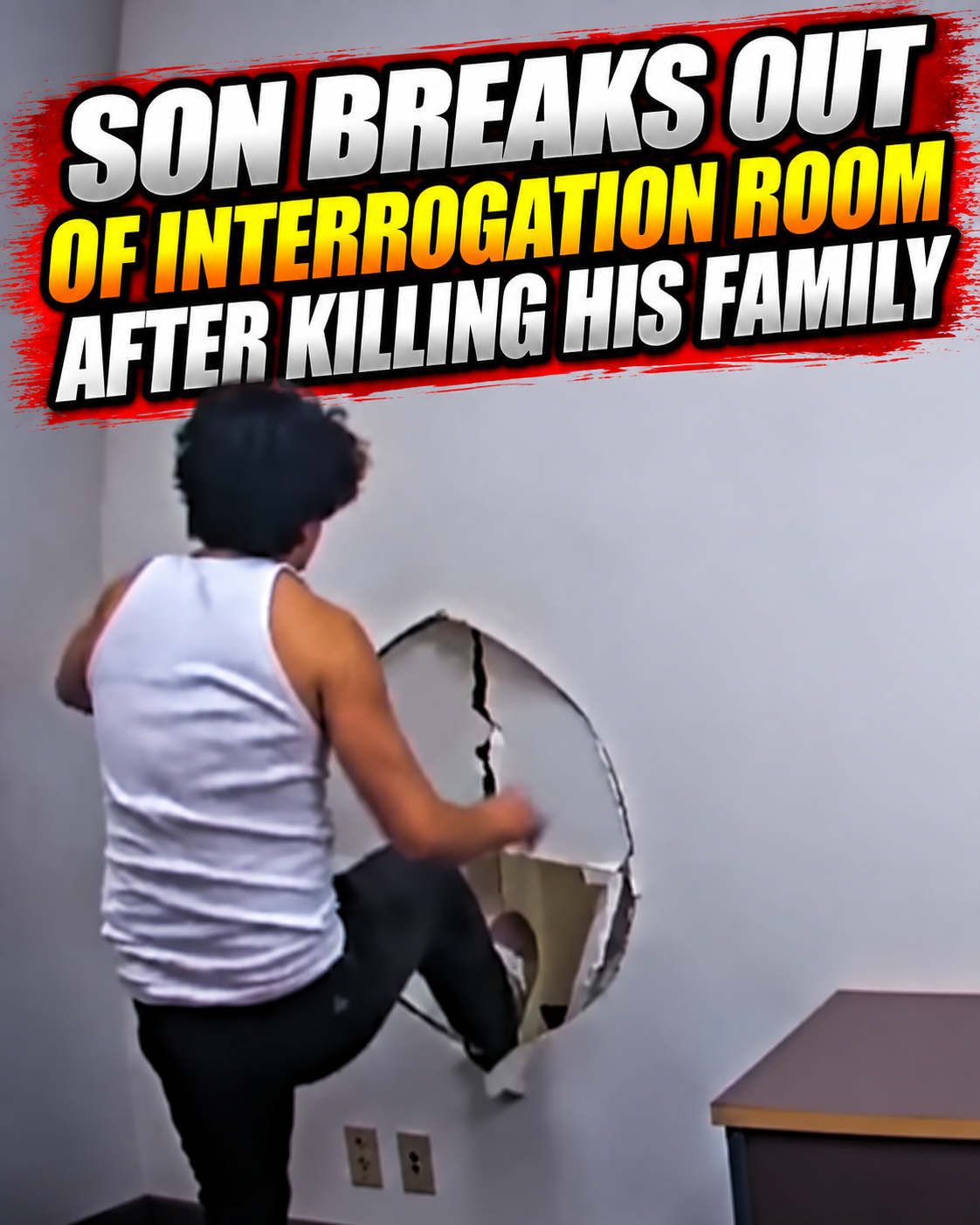 Son Breaks Out of Interrogation Room After Killing His Family