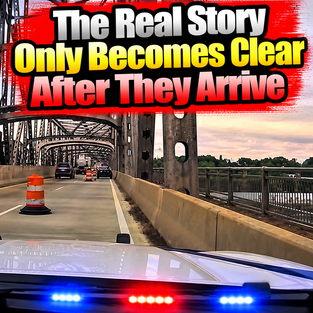 The Real Story Only Becomes Clear After They Arrive