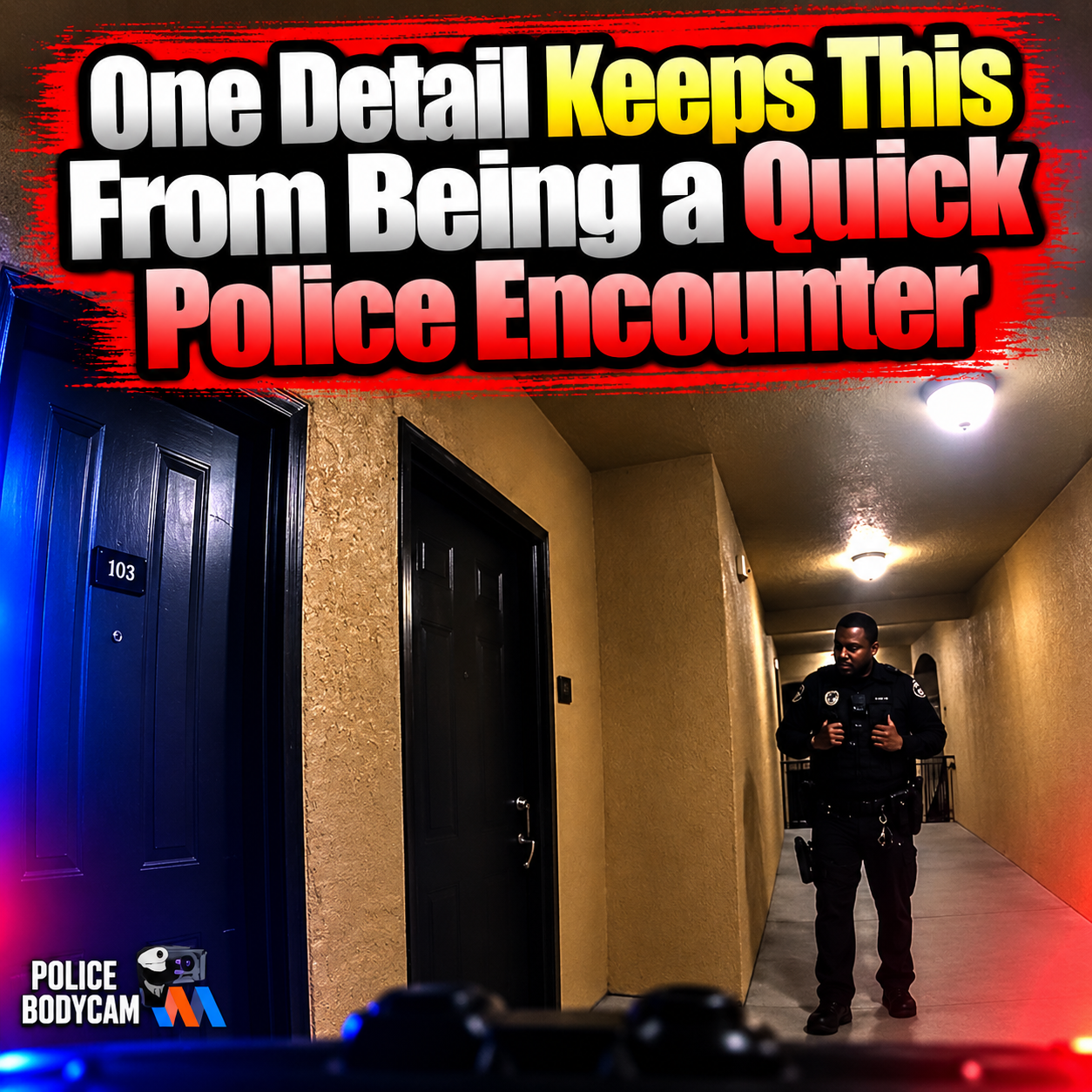 One Detail Keeps This From Being a Quick Police Encounter