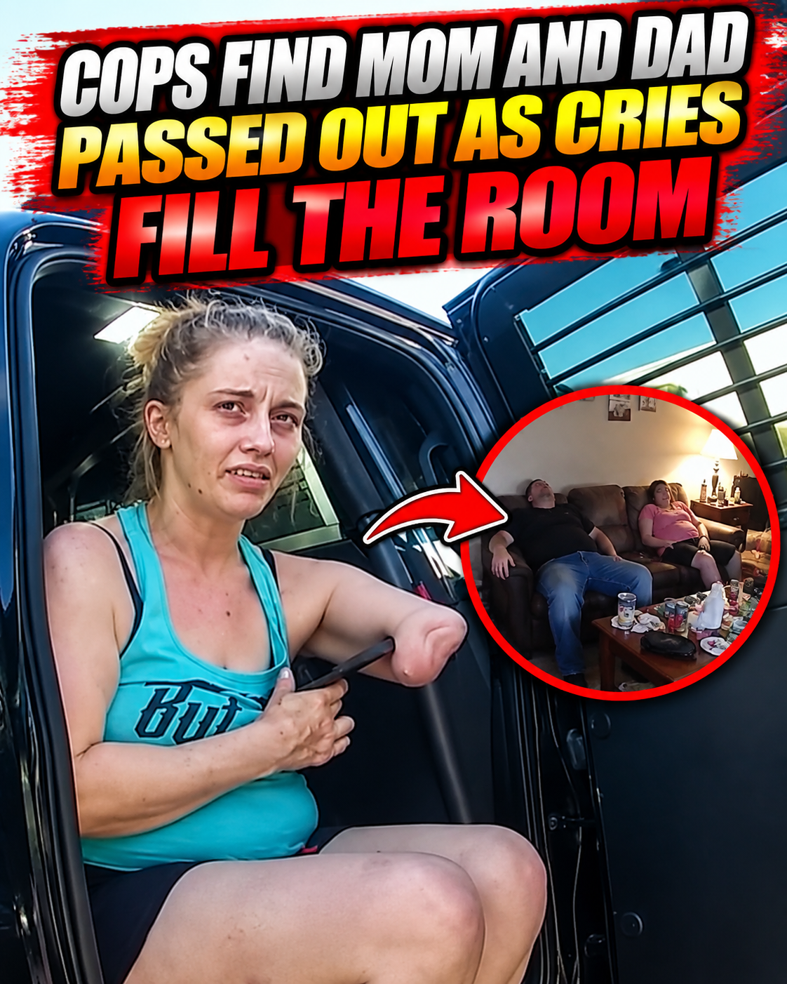 Cops Find Mom and Dad Passed Out as Cries Fill the Room