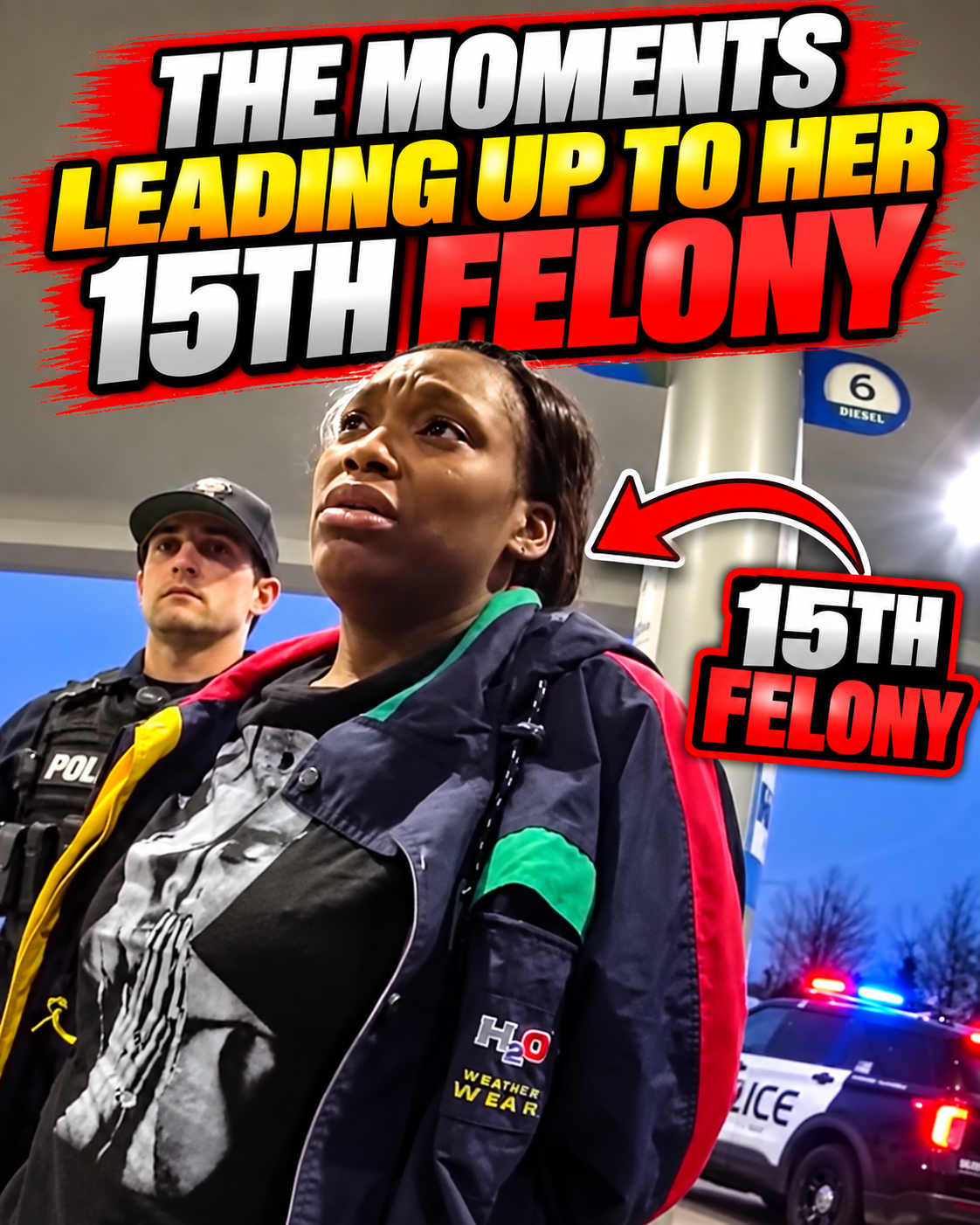 The Moments Leading Up to Her 15th Felony
