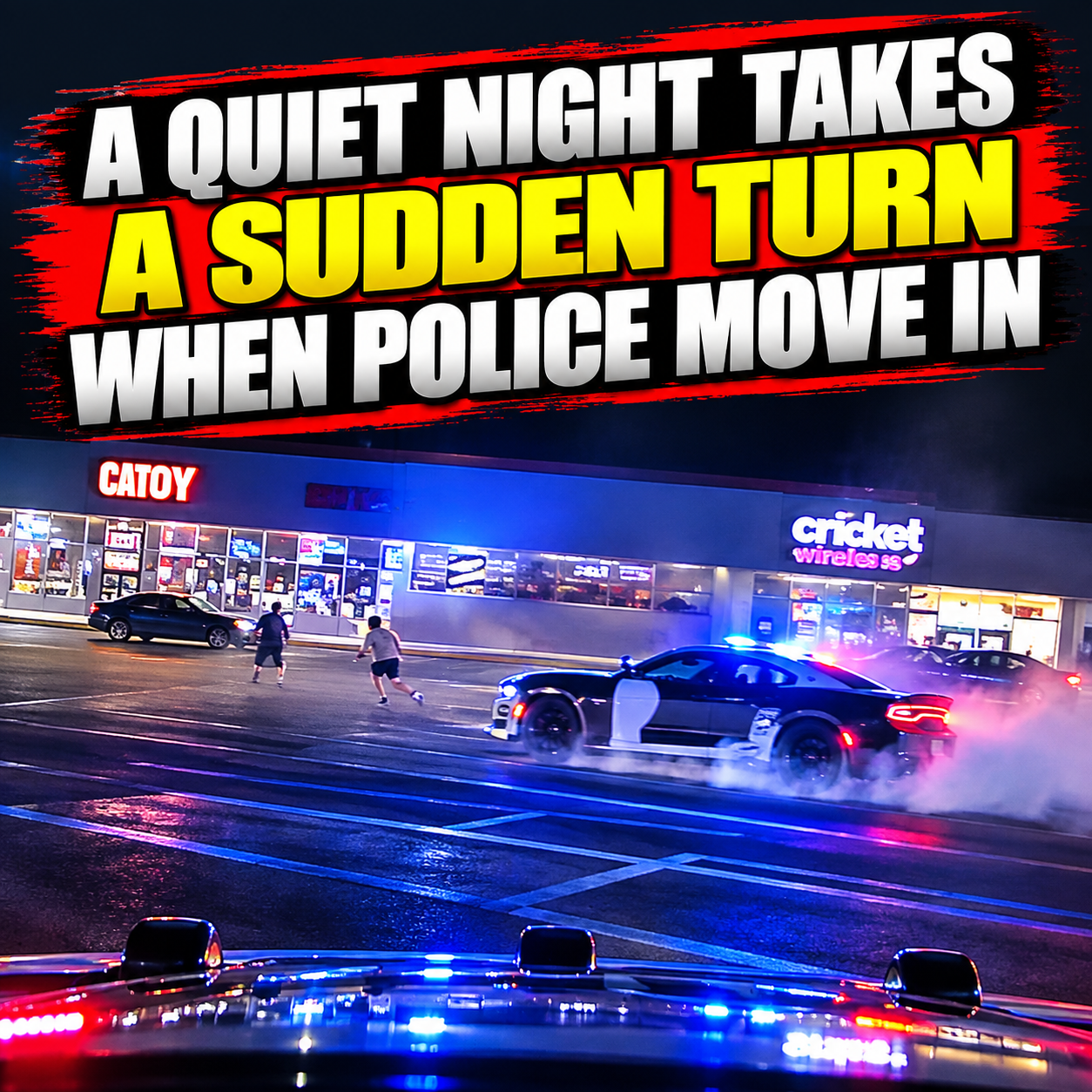 A Quiet Night Takes a Sudden Turn When Police Move In