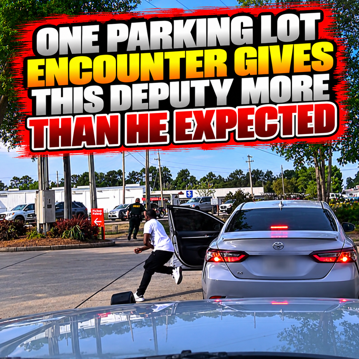 One Parking Lot Encounter Gives This Deputy More Than He Expected