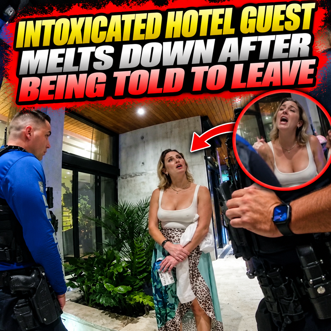 Intoxicated Hotel Guest Melts Down After Being Told to Leave