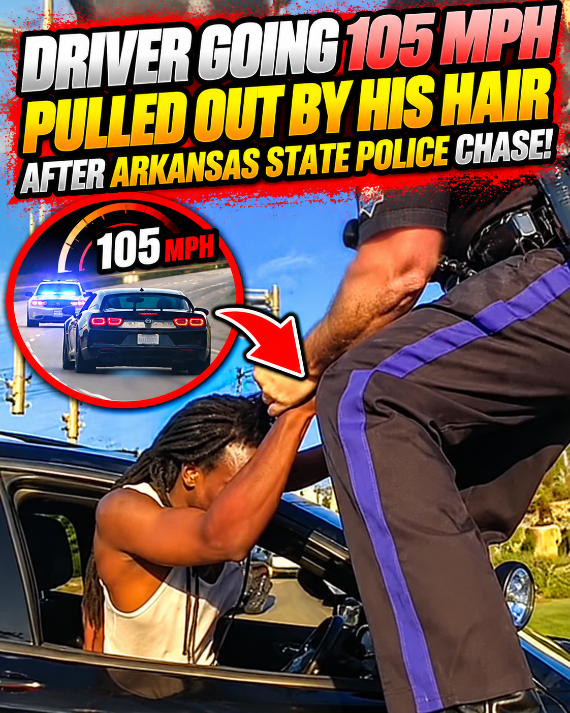 Driver Going 105 MPH Pulled Out by His Hair After Arkansas State Police Chase!