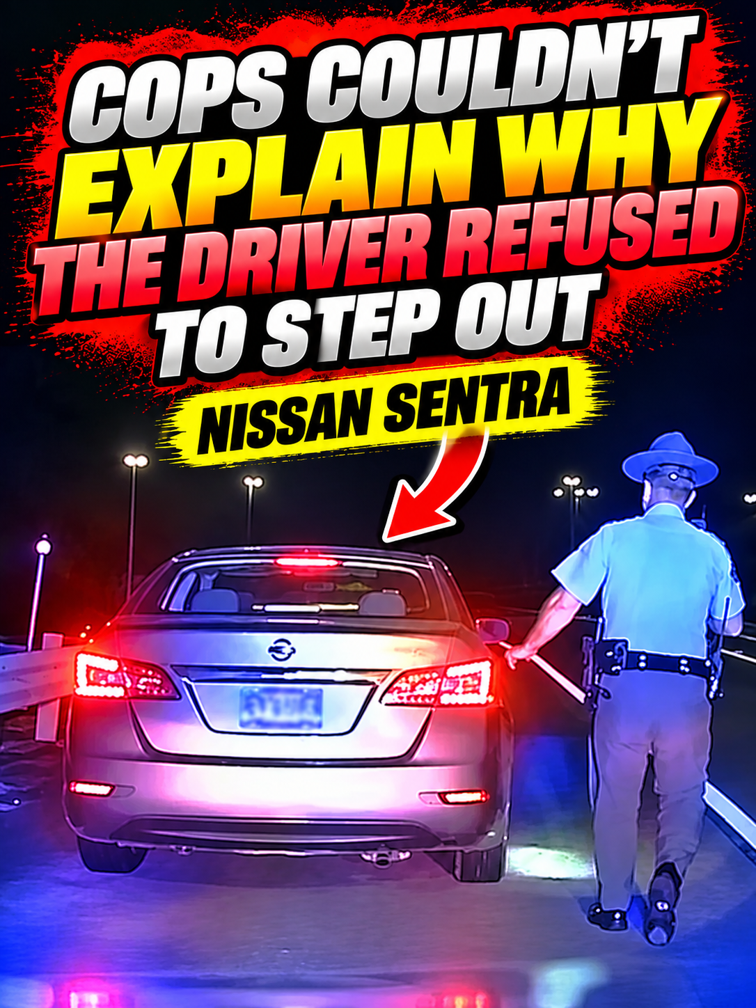 Cops Couldn't Explain Why the Driver Refused to Step Out Nissan Sentra