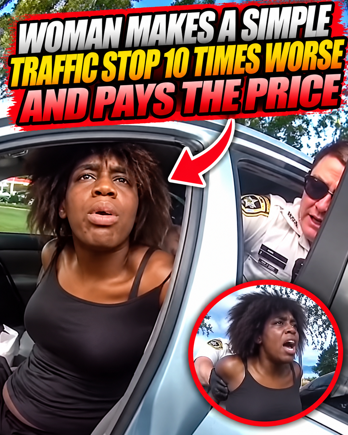 Woman Makes a Simple Traffic Stop 10 Times Worse and Pays the Price