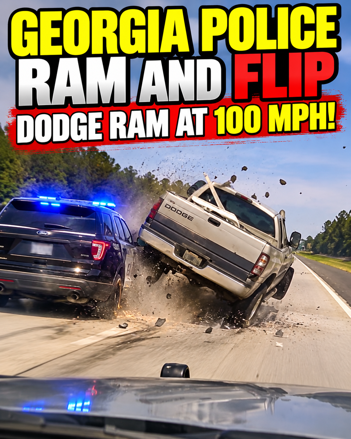 Georgia Police Ram And Flip A Dodge Ram Pickup Truck That Was Weaving Through Traffic At 100 Mph!