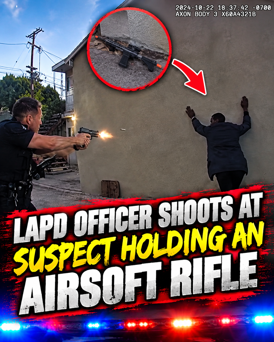 LAPD Officer Shoots at Suspect Holding an Airsoft Rifle