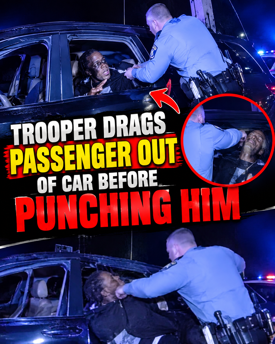 Trooper Drags Passenger Out of Car Before Punching Him
