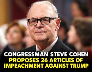 Steve Cohen Unveils 26 Articles of Impeachment Against Trump
