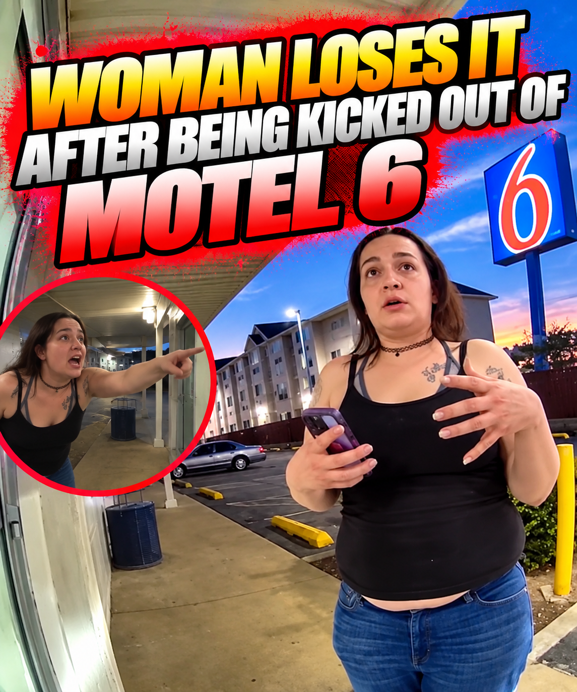 Woman Loses It After Being Kicked Out of Motel 6