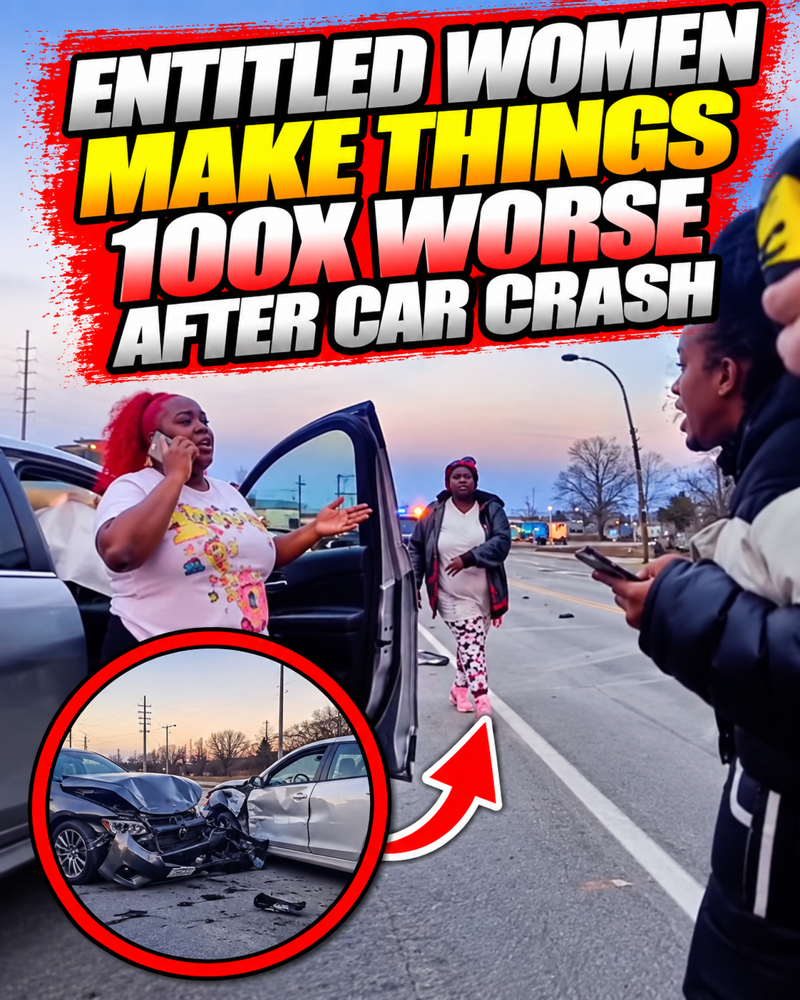 Entitled Women Make Things 100x Worse After Car Crash