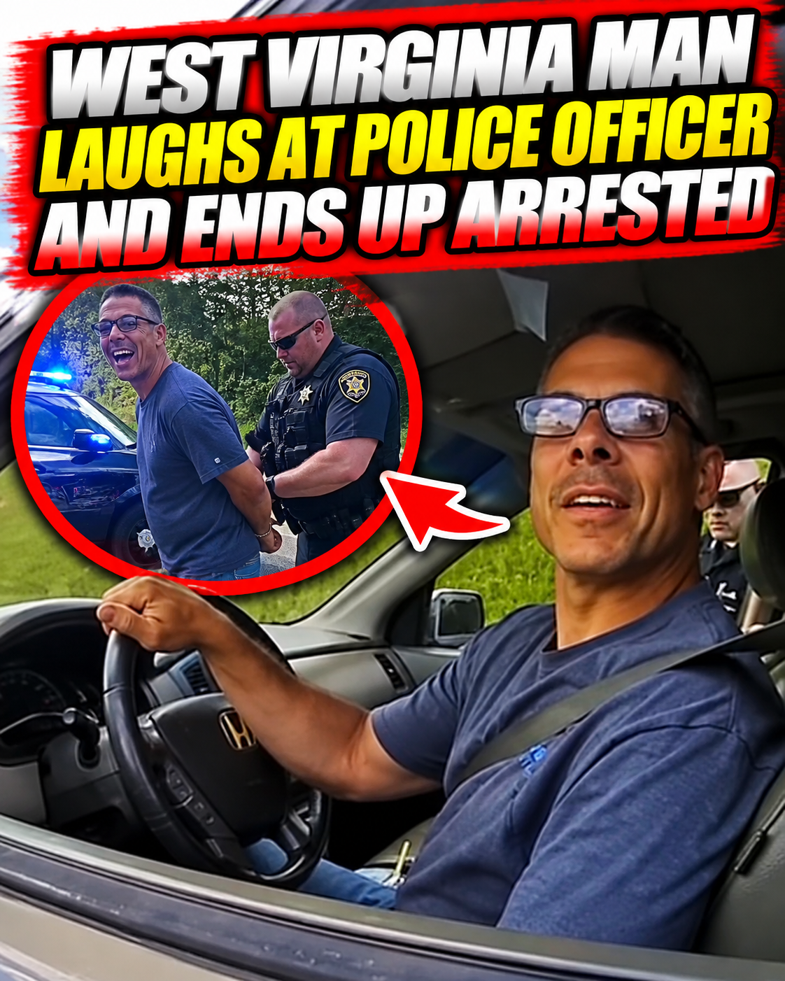 West Virginia Man Laughs at Police Officer and Ends Up Arrested