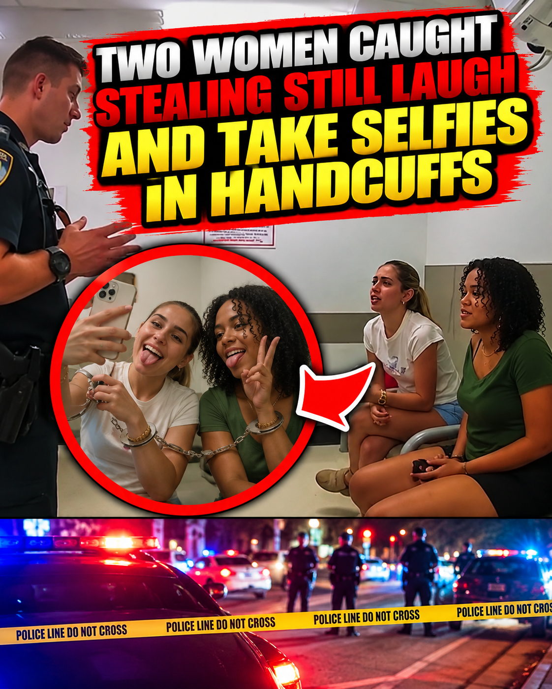 Bratty Shameless Pretty Privileged Girlies Laugh Out & Take Selfies in Cuffs After Caught Stealin