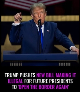Trump proposes bill to prevent future presidents from reversing his border policies