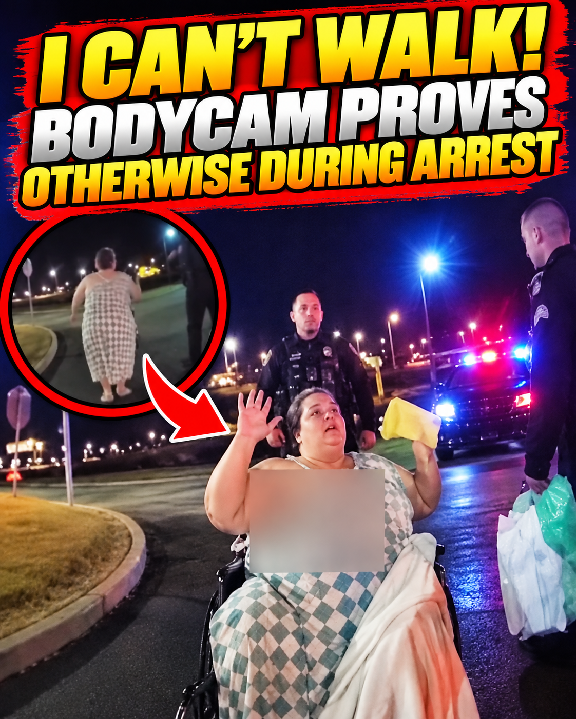 I CAN’T WALK! — BODYCAM PROVES OTHERWISE DURING ARREST  