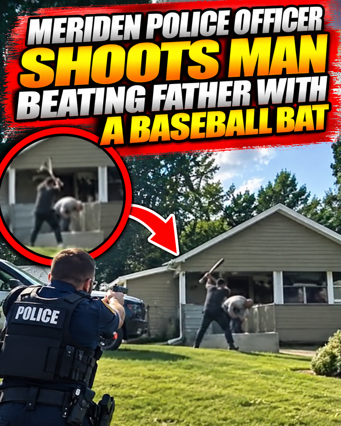 MERIDEN POLICE OFFICER SHOOTS MAN BEATING FATHER WITH A BASEBALL BAT