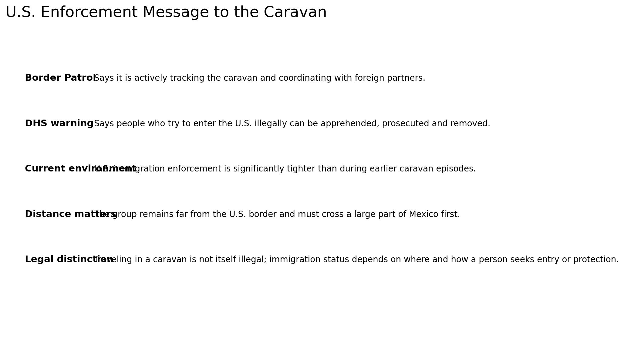 U.S. enforcement message concerning the migrant caravan