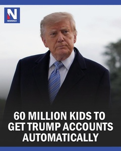 60 Million Kids to Get Trump Accounts Automatically — But There's a Catch