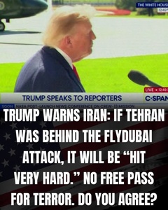 Trump Warns Iran: If Tehran Was Behind FlyDubai Attack, It Will Be 'Hit Very Hard'