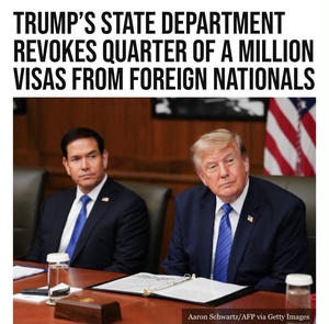 Trump’s State Department Revokes More Than 250,000 Visas — What the New Crackdown Means