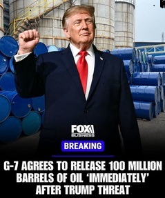 G7 Agrees to Release 100 Million Barrels of Oil and Diesel After Trump Pressure