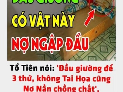 Tổ Tiên nói: ‘Đầu giường để 3 thứ, không Tai Họa cũng N:ợ Nần chồng chất’, 10 nhà thì 9 nhà mắc phải
