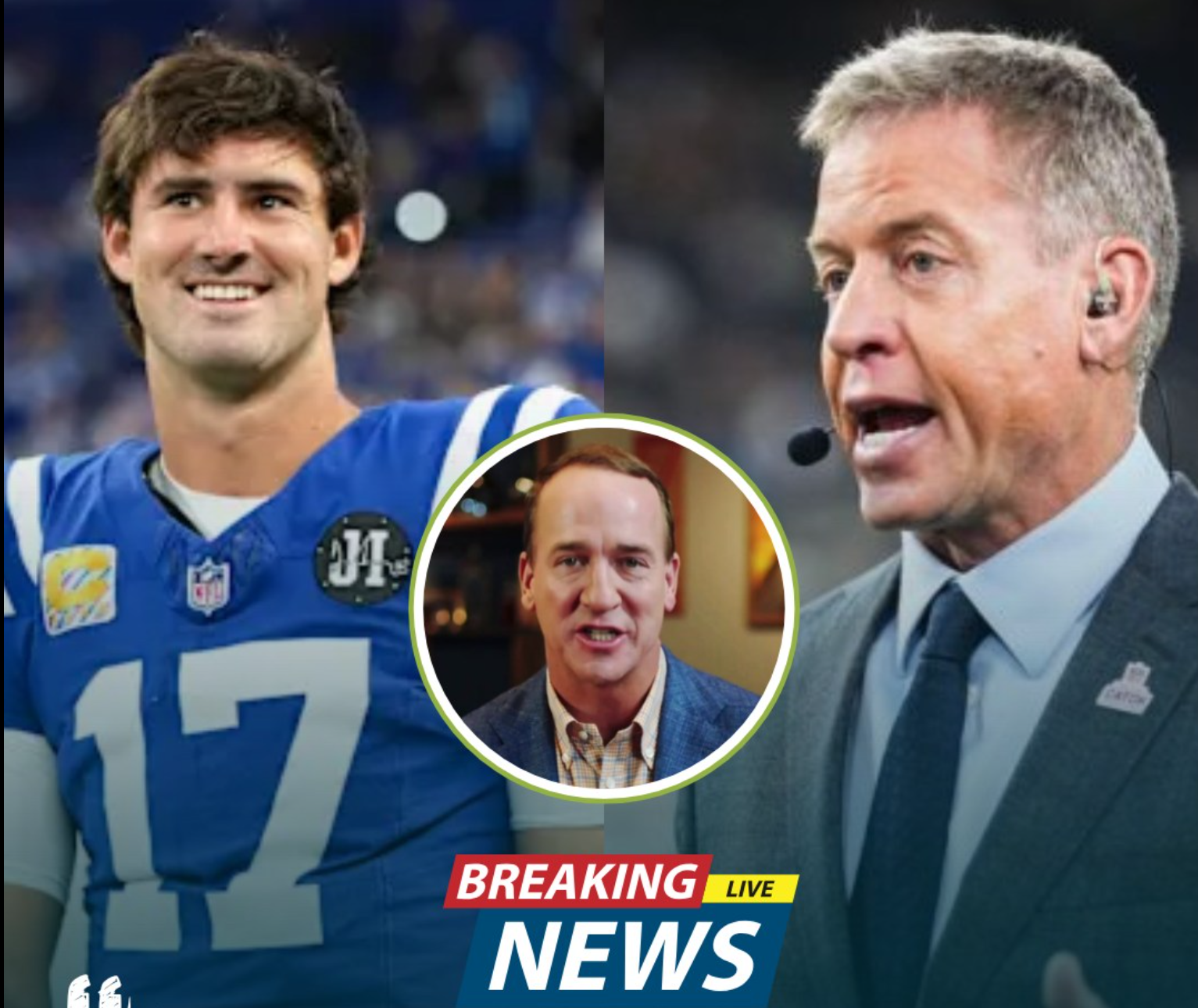 Colts Legend Peyton Manning Defends Daniel Jones After Troy Aikman Criticizes Him Live – Daniel Jones' Response Sparks Excitement Among Colts Fans About the Team's Future