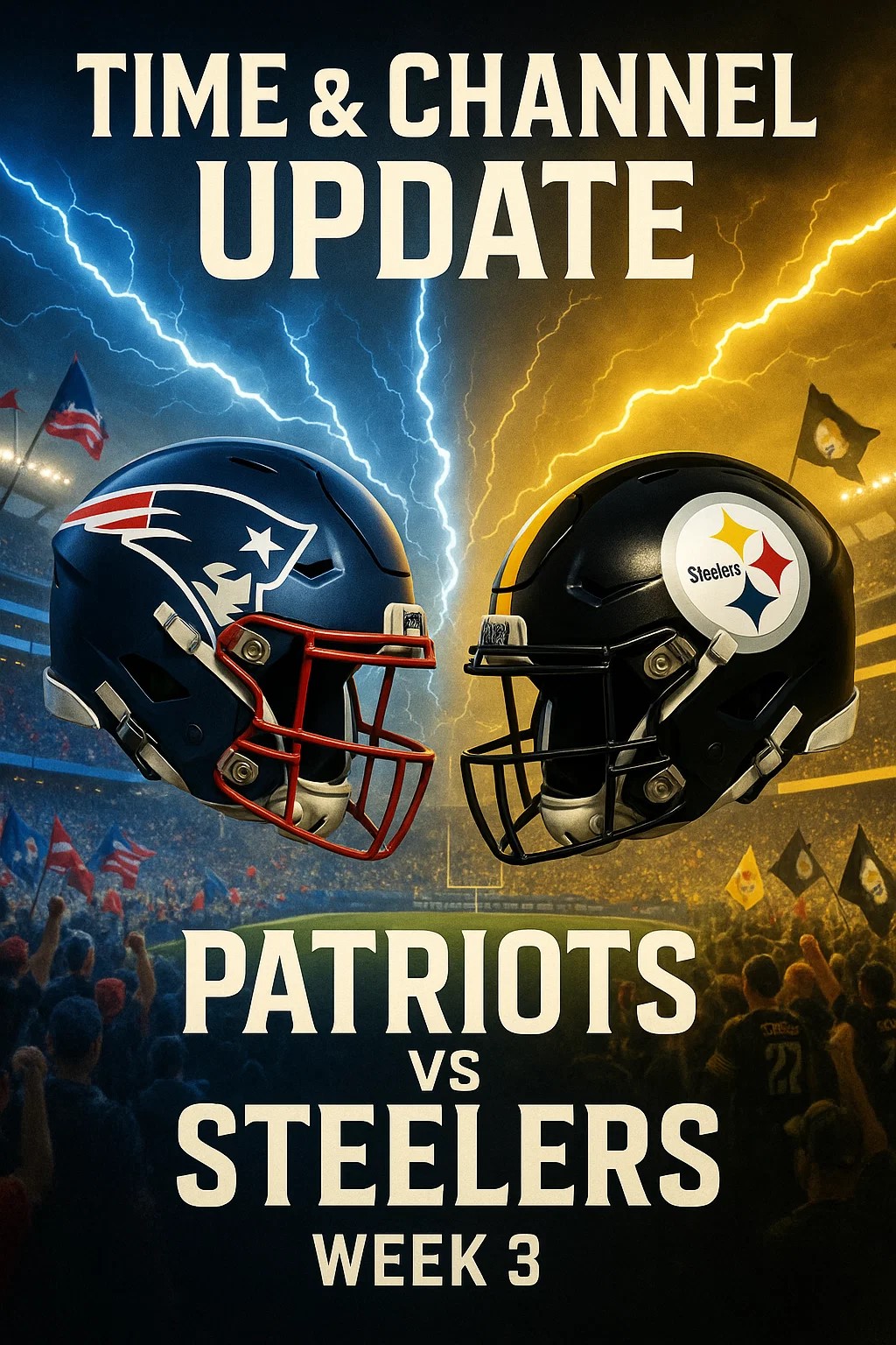 ⏰ Game info: Patriots vs. Steelers, Week 3