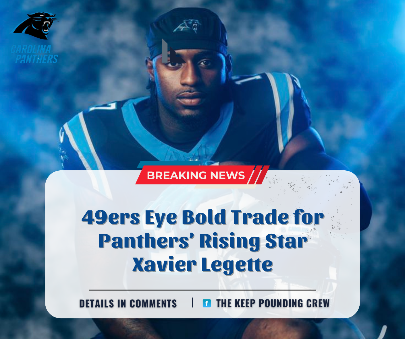 49ers Eye Bold Trade for Panthers’ Rising Star Xavier Legette