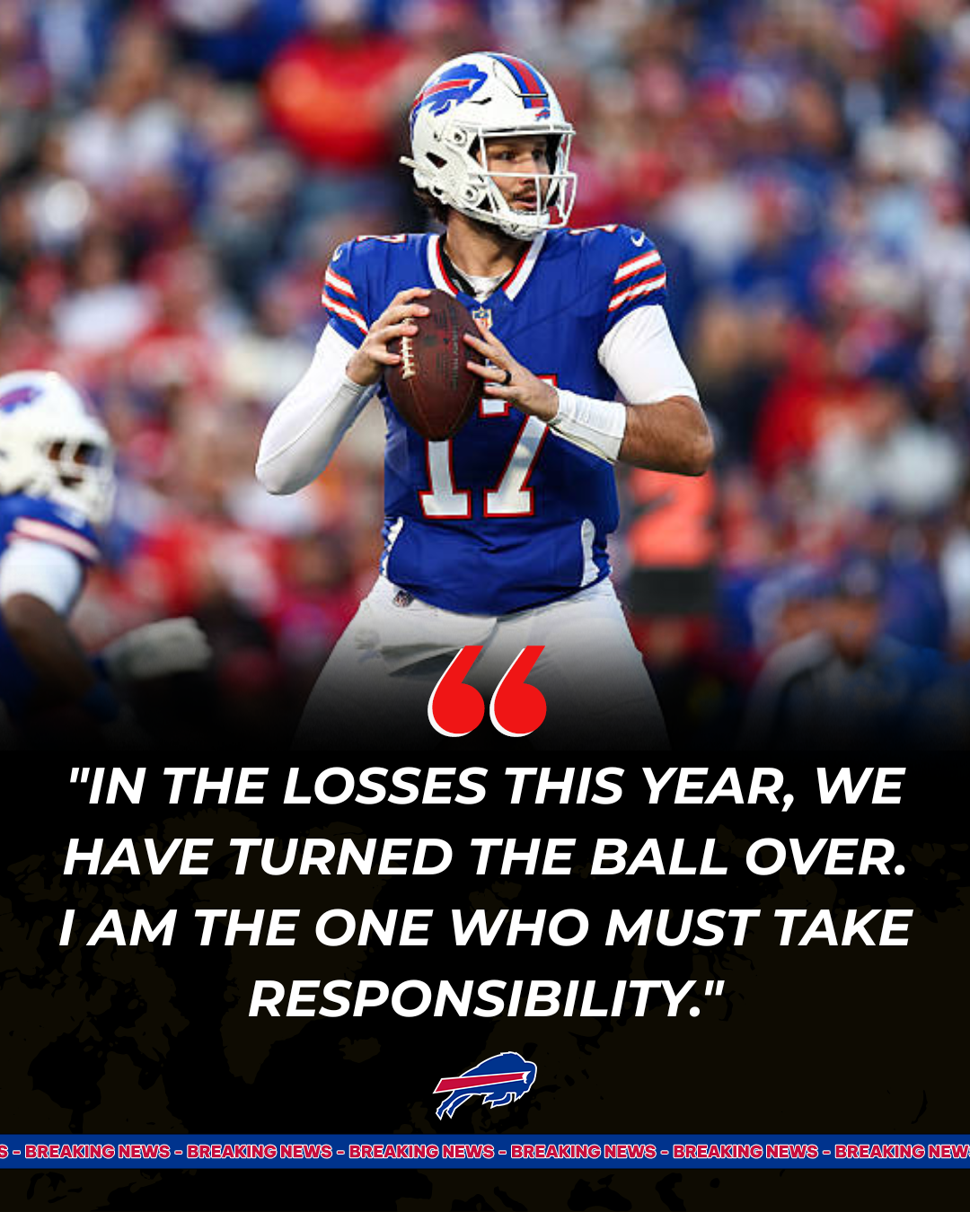 Josh Allen Shocks Fans By Revealing Who Is Most To Blame For The Bills Struggles – And No One Saw It Coming