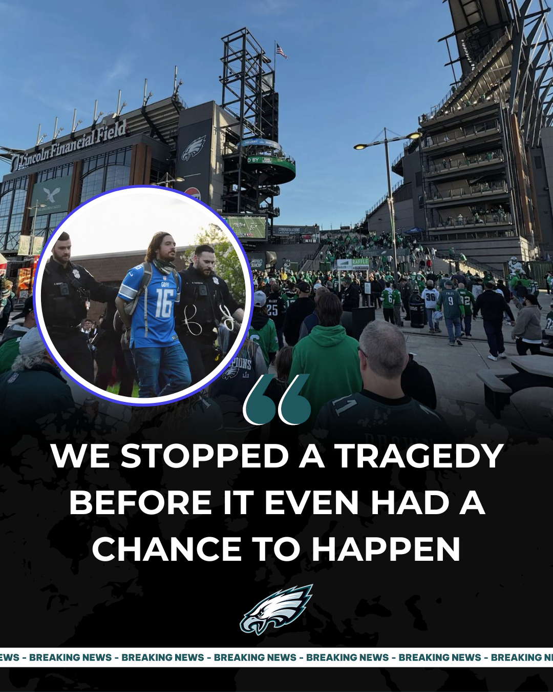 Week 11 Chaos as Lions Fan Arrested for Armed Threat Outside Lincoln Financial Field