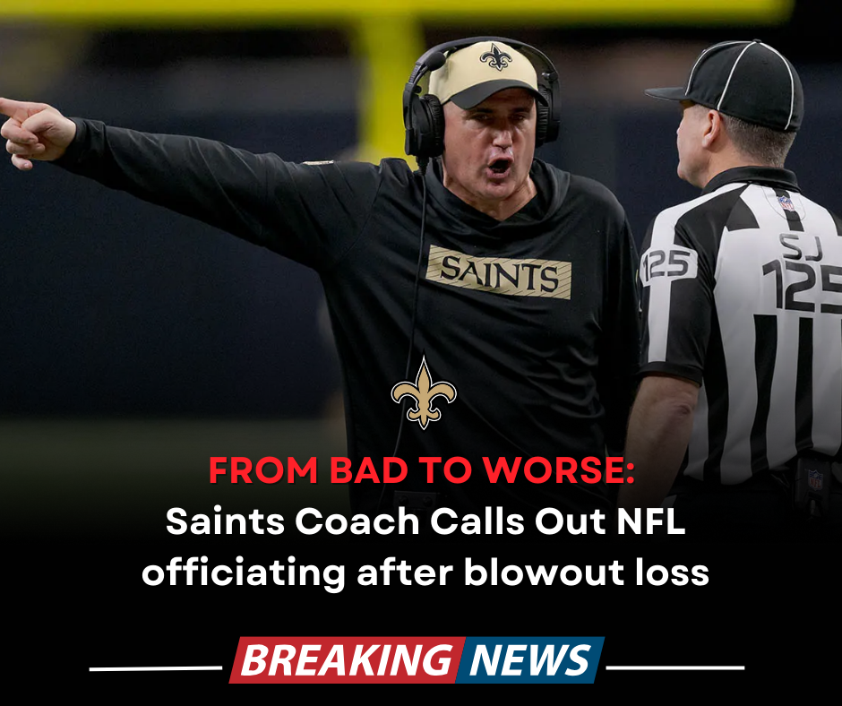 New Orleans Saints Head Coach Furious: “The Officials Took Away Our Chance to Win”