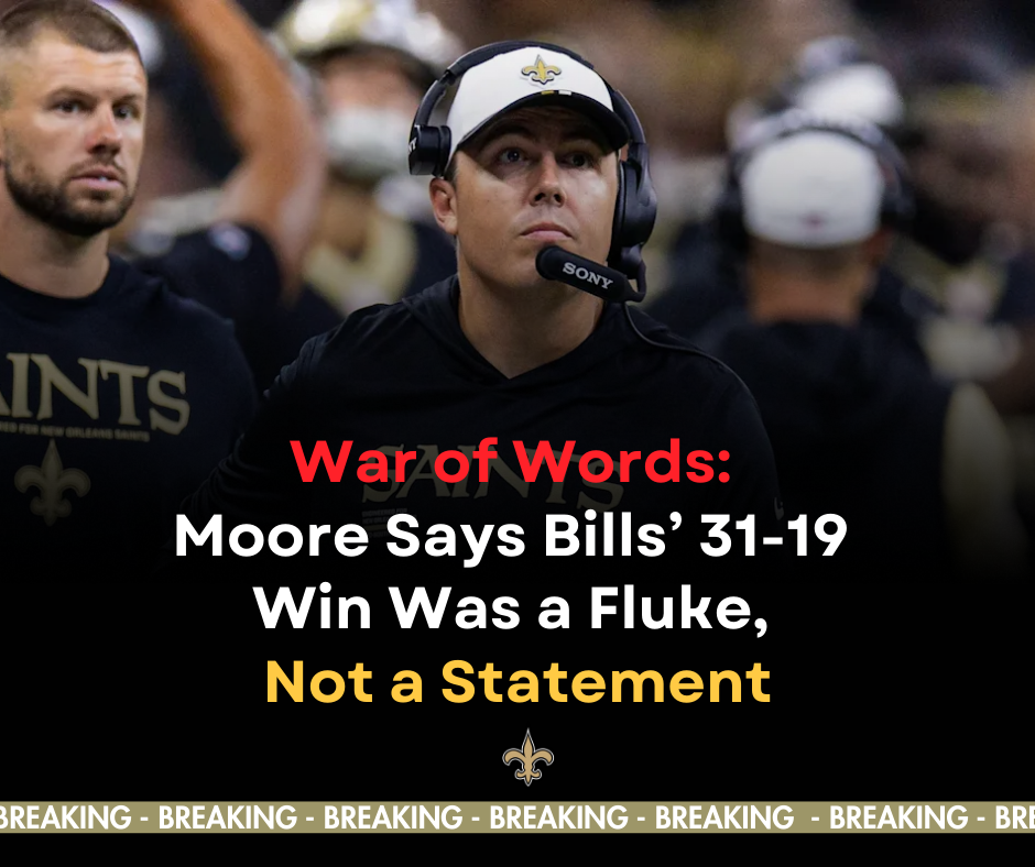 War of Words: Moore Says Bills’ 31-19 Win Was a Fluke, Not a Statement