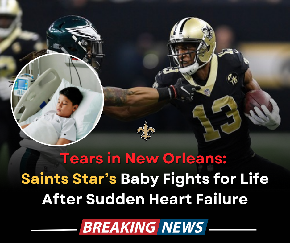 Heartbreak in New Orleans: Saints Star’s Baby Battles for Life After Sudden Heart Failure Scare