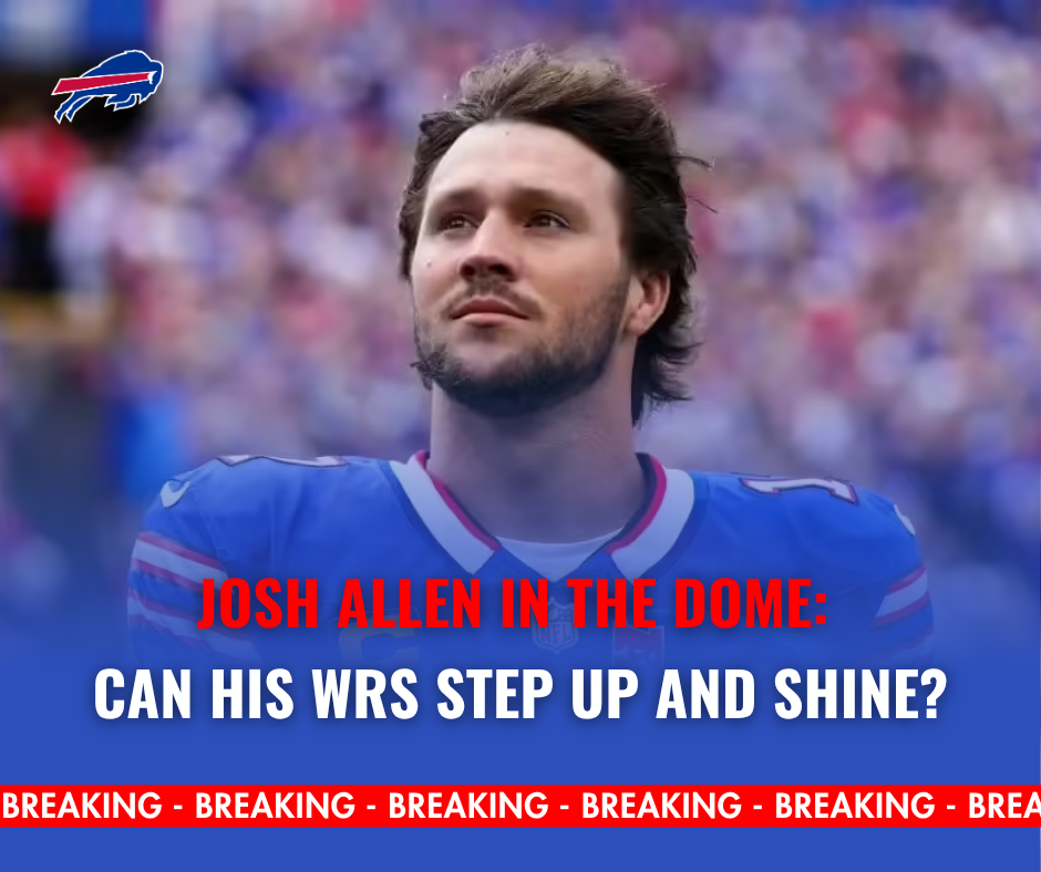 QB Josh Allen and the Dome Game Challenge: Can the WRs Step Up?